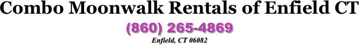 Combo Moonwalk Rentals of Enfield CT 
(860) 265-4869
Enfield, CT 06082